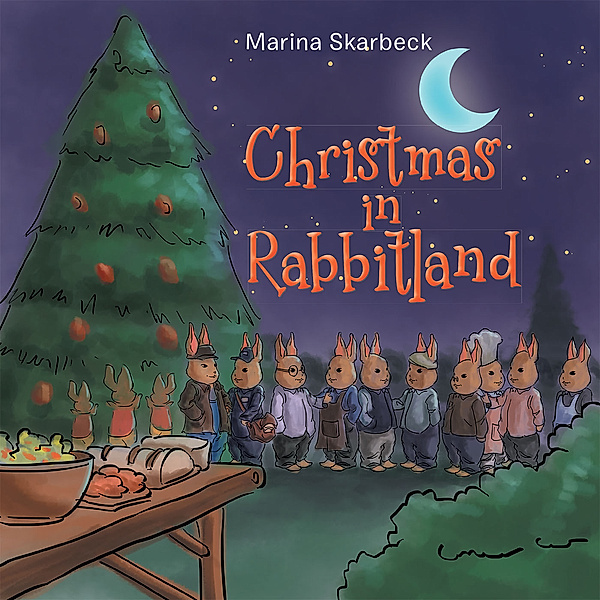 Christmas in Rabbitland, Marina Skarbeck