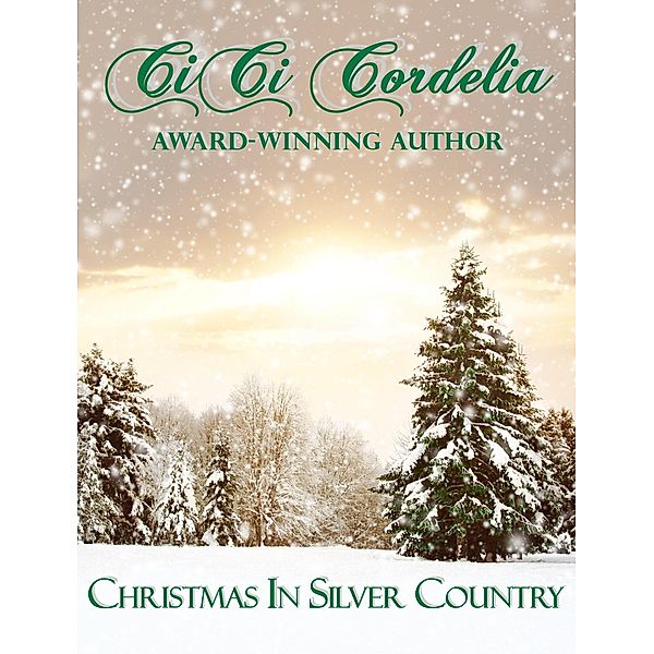 Christmas In Silver Country, Cici Cordelia, Char Chaffin, Cheryl Yeko