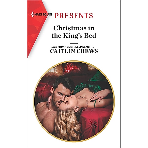 Christmas in the King's Bed / Royal Christmas Weddings, Caitlin Crews