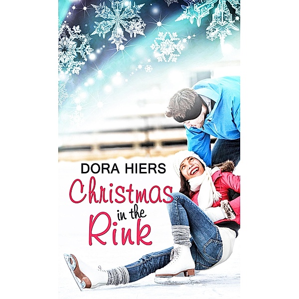 Christmas in the Rink / White Rose Publishing, Dora Hiers