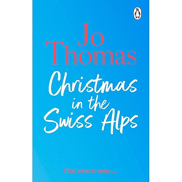Christmas in the Swiss Alps, Jo Thomas
