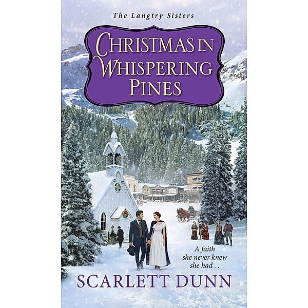 Christmas in Whispering Pines / The Langtry Sisters Bd.3, Scarlett Dunn