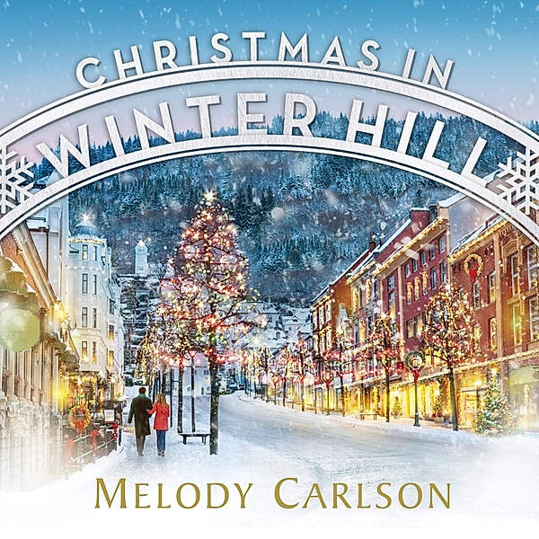 Christmas in Winter Hill, Melody Carlson