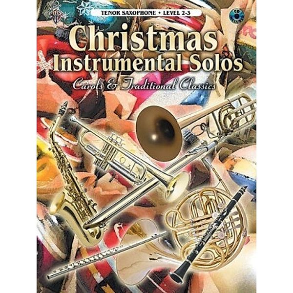 Christmas Instrumental Solos, Tenor Saxopnone, w. Audio-CD, Alfred Music