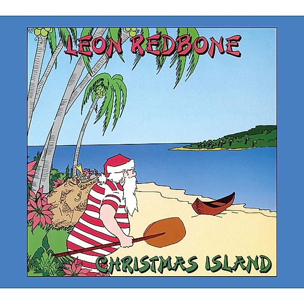 Christmas Island, Leon Redbone