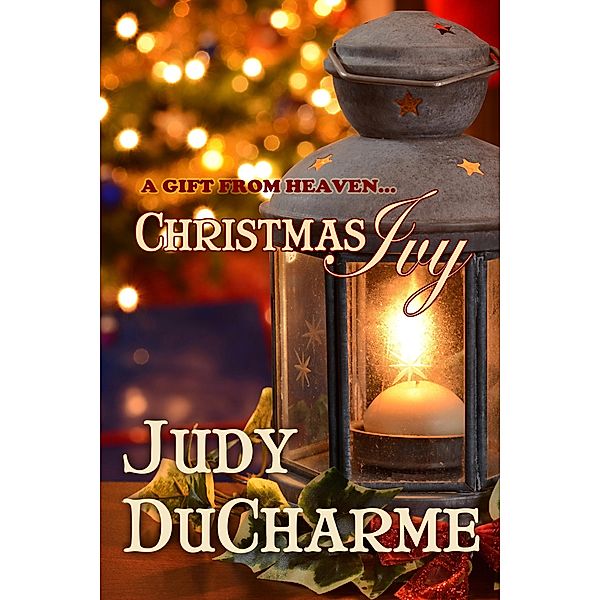 Christmas Ivy, Judy DuCharme