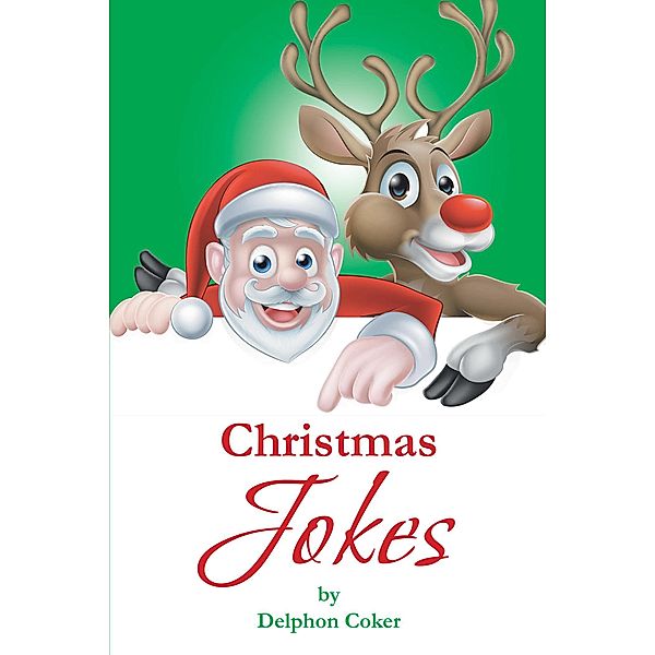Christmas Jokes, Delphon Coker