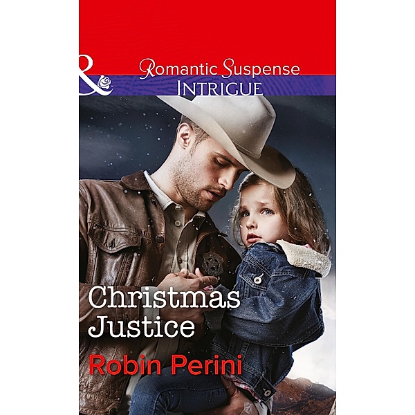 Christmas Justice (Mills & Boon Intrigue) / Mills & Boon Intrigue, Robin Perini