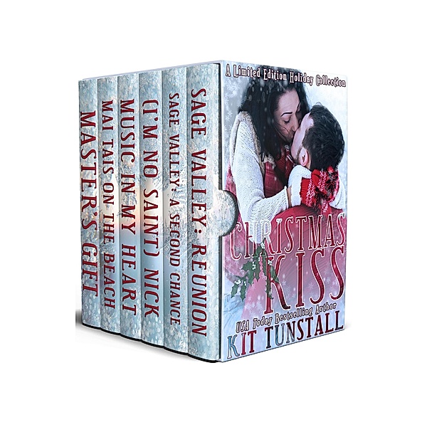 Christmas Kiss: Limited Edition Six-Story Holiday Collection, Kit Tunstall