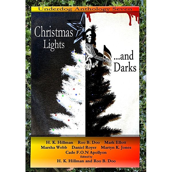Christmas Lights... and Darks / Leg Iron Books, H. K. Hillman