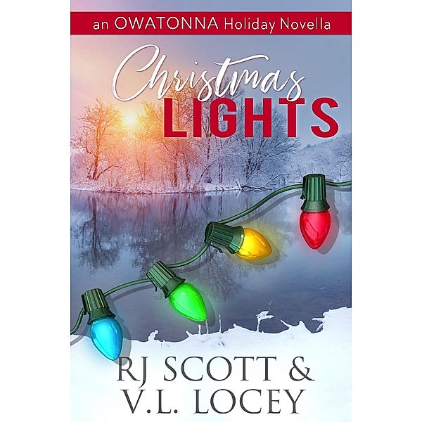 Christmas Lights (Owatonna U Hockey, #4) / Owatonna U Hockey, RJ Scott, V. L. Locey