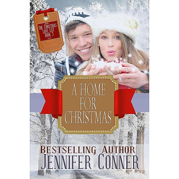 Christmas Love List: A Home for Christmas (Christmas Love List, #3), Jennifer Conner