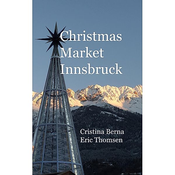 Christmas Market Innsbruck, Cristina Berna, Eric Thomsen