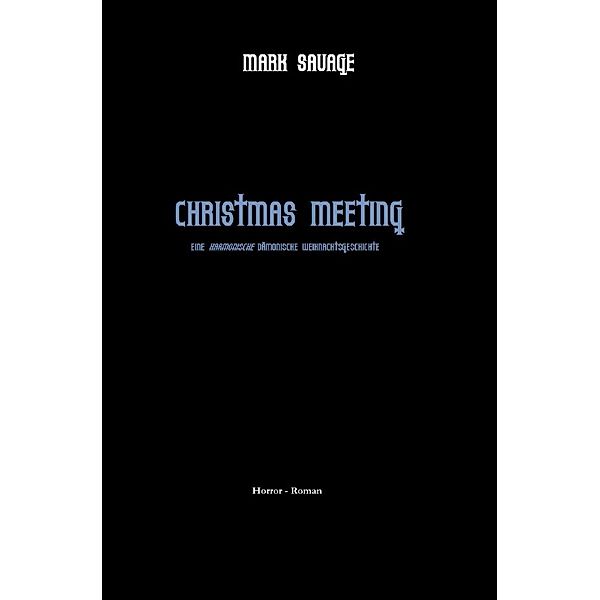 Christmas Meeting, Mark Savage