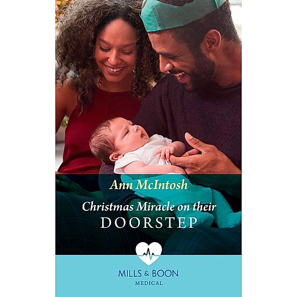 Christmas Miracle On Their Doorstep (Carey Cove Midwives, Book 3) (Mills & Boon Medical), Ann Mcintosh