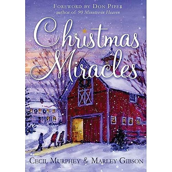 Christmas Miracles, Cecil Murphey, Marley Gibson