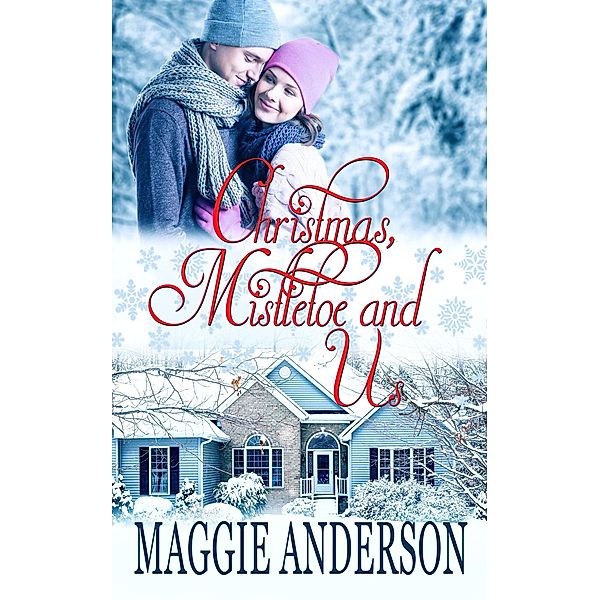 Christmas, Mistletoe and Us, Maggie Anderson