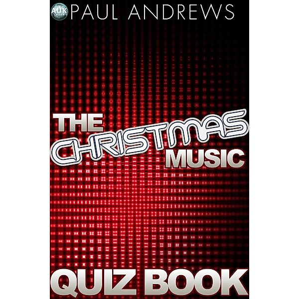 Christmas Music Quiz Book / The Music Quiz Books, Paul Andrews