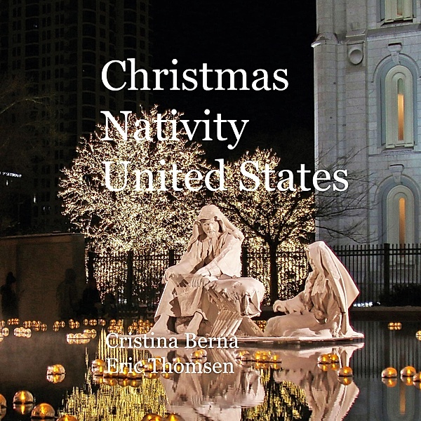 Christmas Nativity United States, Cristina Berna, Eric Thomsen