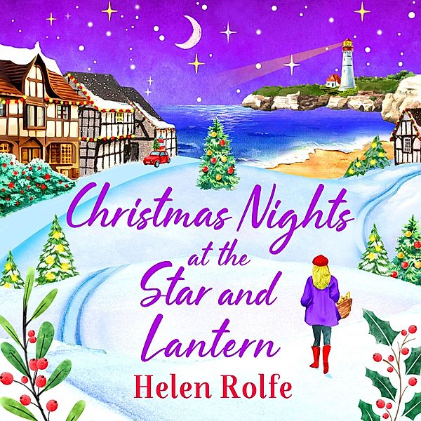 Christmas Nights at the Star and Lantern - Heritage Cove, Helen Rolfe