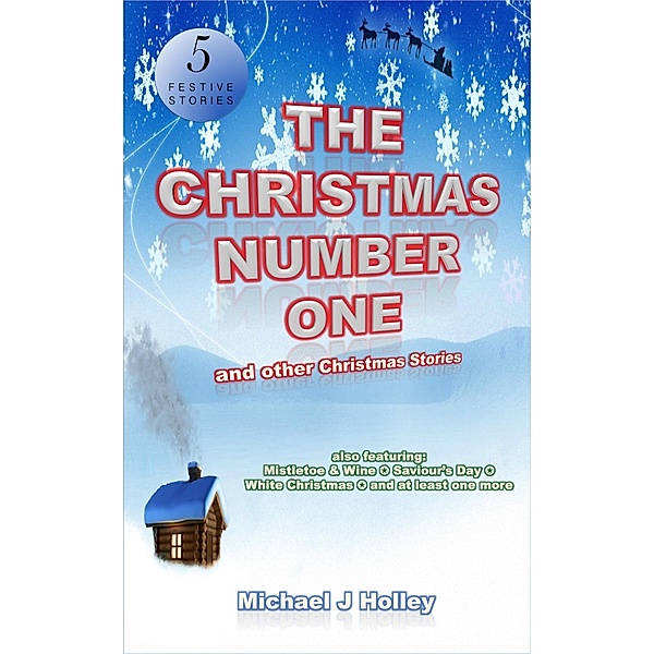 Christmas Number One / Michael J Holley, Michael J Holley