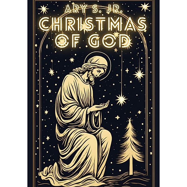 Christmas of God, Ary S.