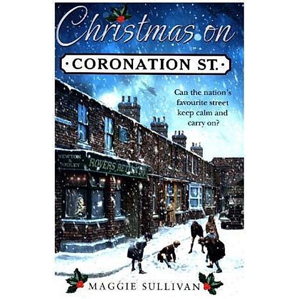 Christmas on Coronation Street, Maggie Sullivan
