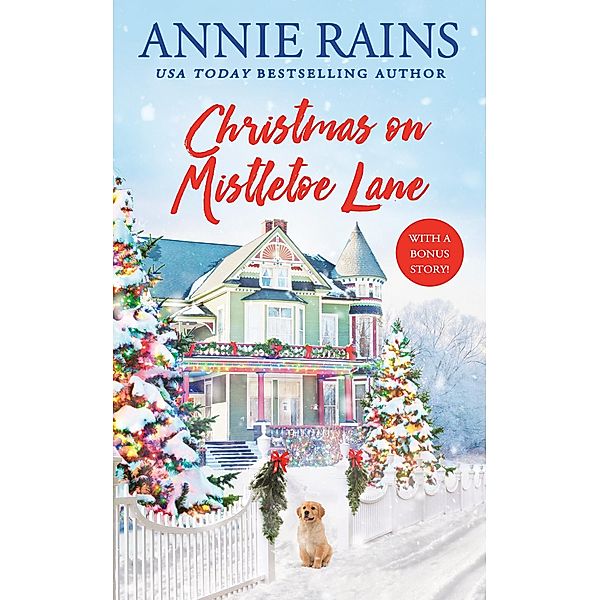 Christmas on Mistletoe Lane / Sweetwater Springs Bd.1, Annie Rains