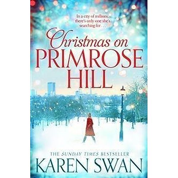 Christmas on Primrose Hill, Karen Swan