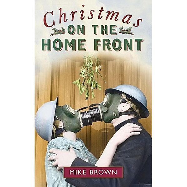 Christmas on the Home Front, Mike Brown