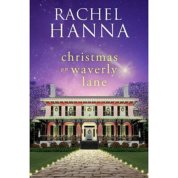 Christmas On Waverly Lane / Waverly Lane, Rachel Hanna