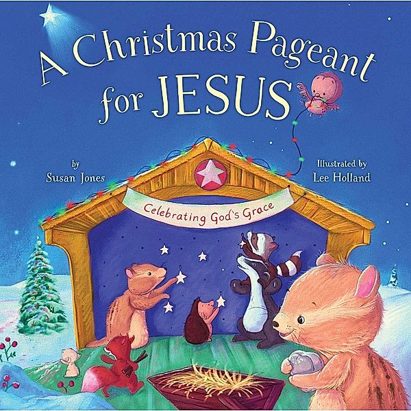 Christmas Pageant for Jesus, Susan Jones