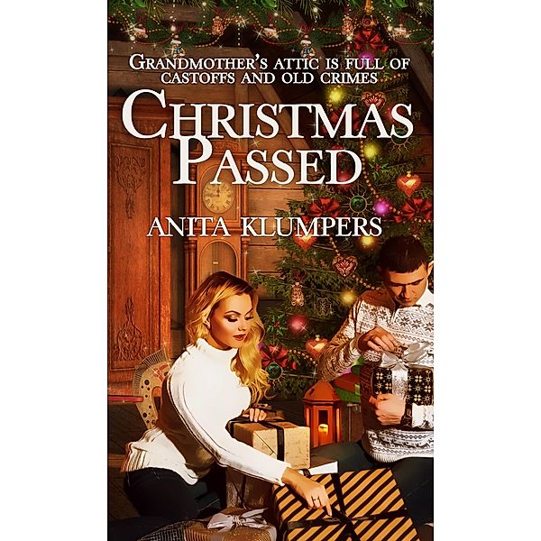 Christmas Passed / White Rose Publishing, Anita Klumpers