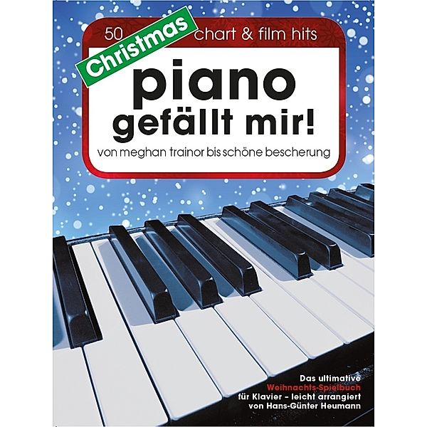 Christmas Piano gefällt mir!, Hans-Günter Heumann