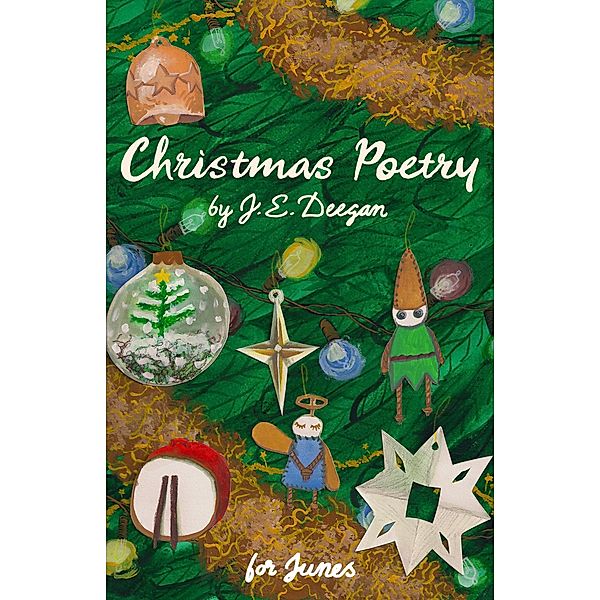 Christmas Poetry, J. E. Deegan
