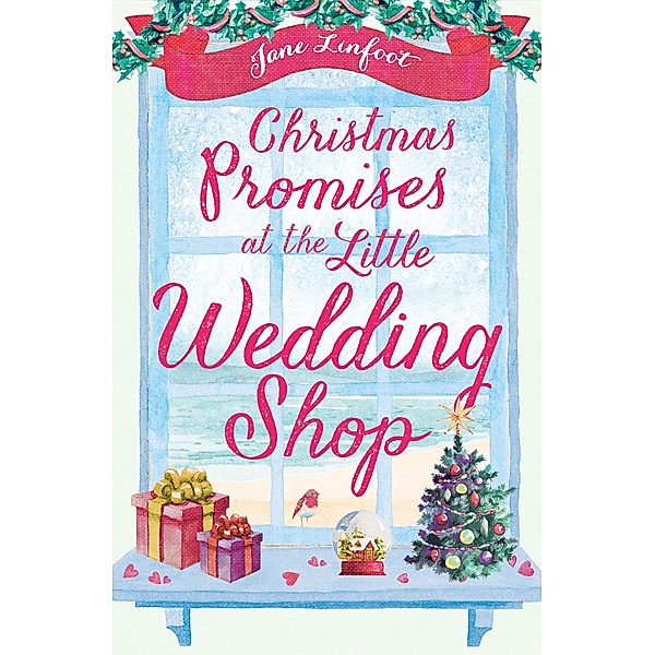 Christmas Promises at the Little Wedding Shop / The Little Wedding Shop by the Sea Bd.4, Jane Linfoot
