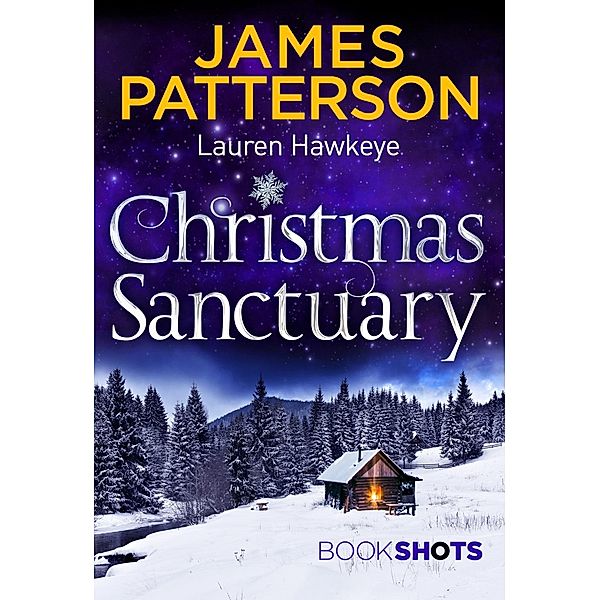 Christmas Sanctuary, James Patterson, Lauren Hawkeye