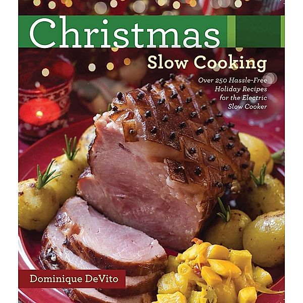 Christmas Slow Cooking, Dominique DeVito