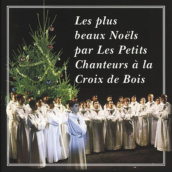 Christmas Songs, Petits Chanteurs A La Croix