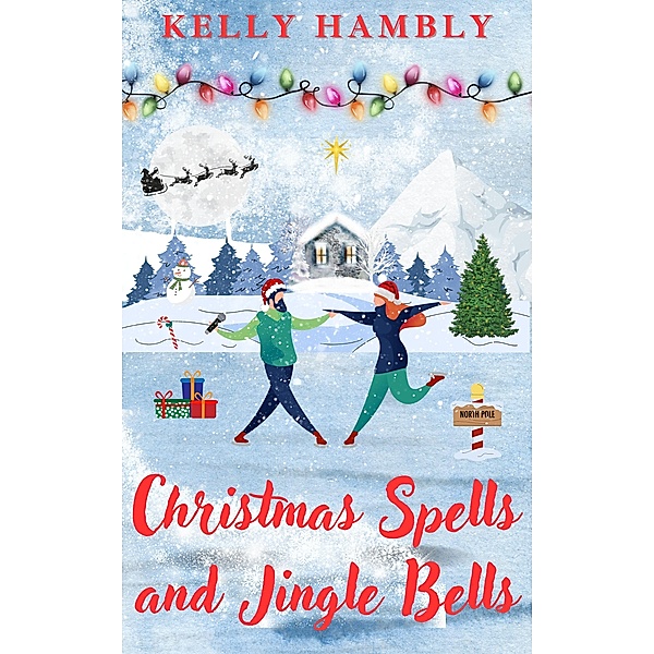 Christmas Spells and Jingle Bells, Kelly Hambly