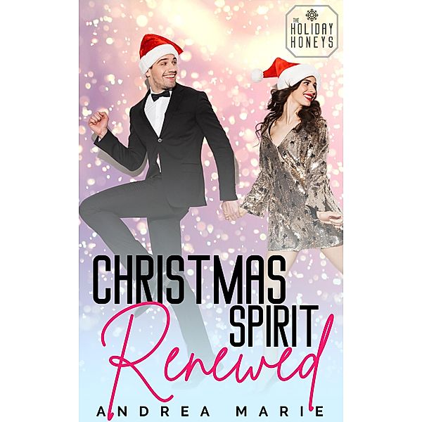 Christmas Spirit Renewed, Andrea Marie