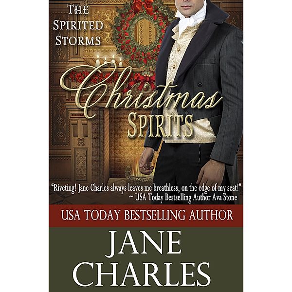 Christmas Spirits (The Spirited Storms, #1) / The Spirited Storms, Jane Charles
