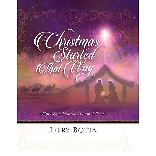 Christmas Started That Way, Jerry Botta