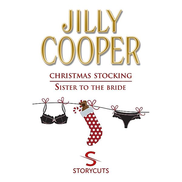 Christmas Stocking/Sister To The Bride (Storycuts), Jilly Cooper