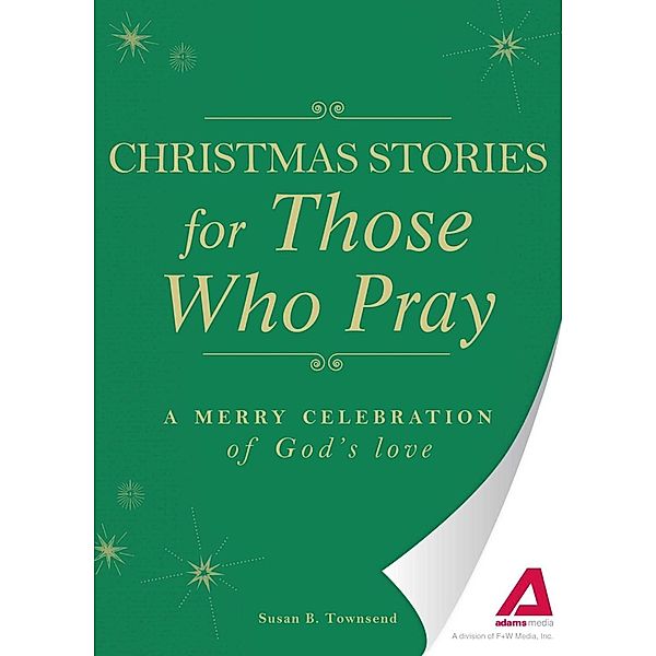 Christmas Stories for Those Who Pray, Adams Media