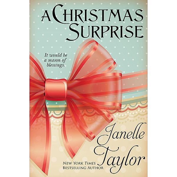 Christmas Surprise / Bell Bridge Books, Janelle Taylor