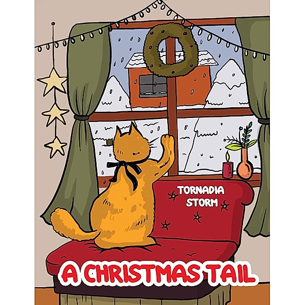 Christmas Tail / Austin Macauley Publishers Ltd, Tornadia Storm