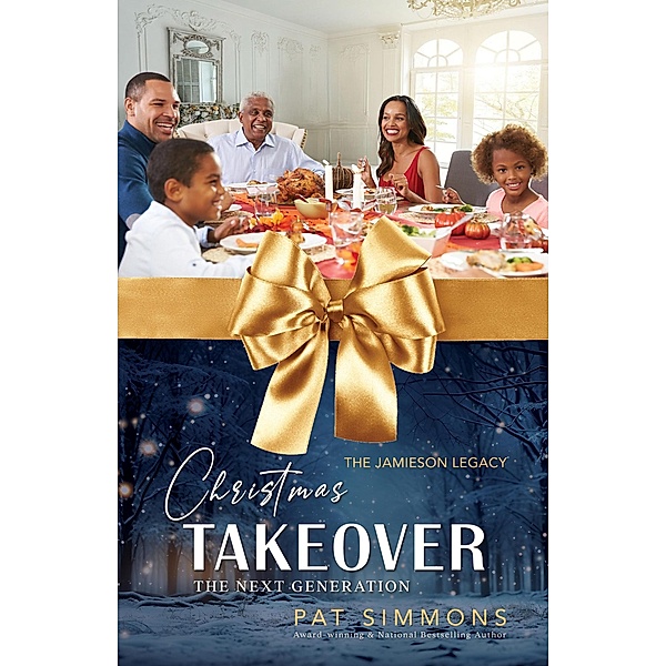 Christmas Takeover (Jamieson Legacy, #13) / Jamieson Legacy, Pat Simmons