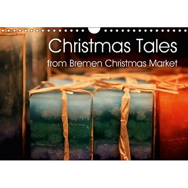 Christmas Tales from Bremen Christmas Market (Wall Calendar 2017 DIN A4 Landscape), Card-Photo