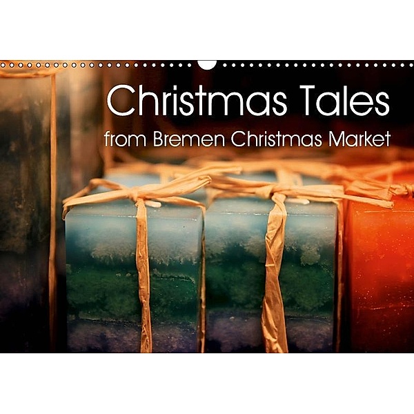 Christmas Tales from Bremen Christmas Market (Wall Calendar 2019 DIN A3 Landscape), Card-Photo